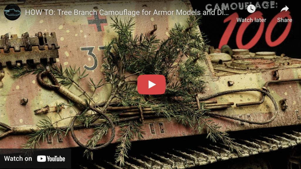 HOW TO: Tree Branch Camouflage for Armor Models and Dioramas